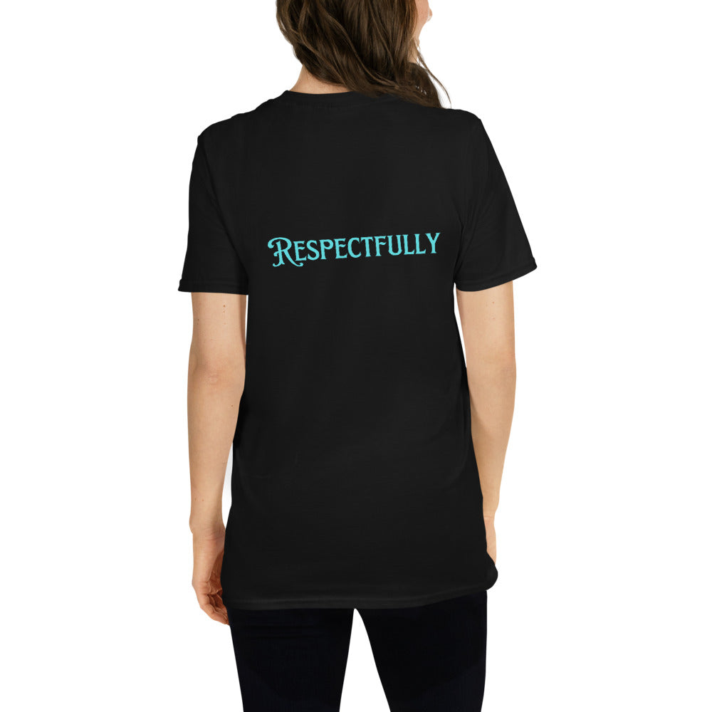 NotMy Shirt - Respectfully