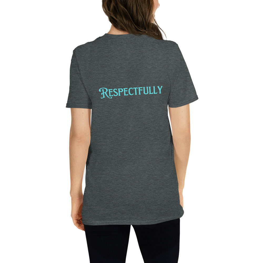 NotMy Shirt - Respectfully