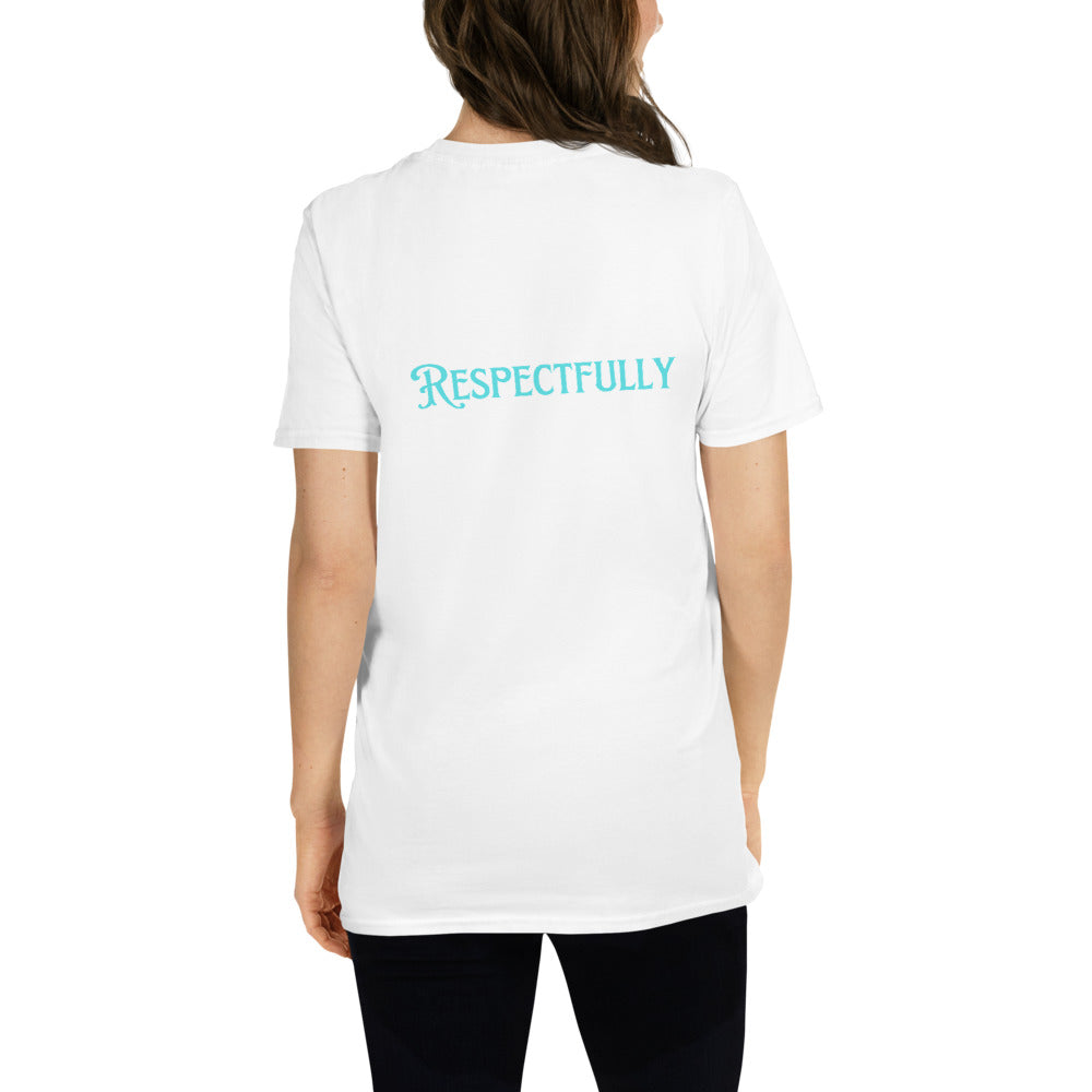 NotMy Shirt - Respectfully